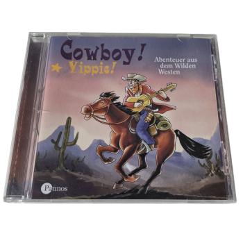 Cowboy yippie!: Abenteuer aus dem Wilden Westen gebraucht