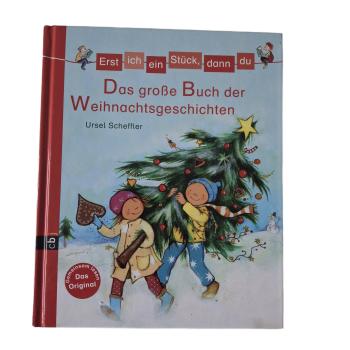 Erst ich ein Stück, dann du - Das große Buch der Weihnachtsgeschichten gebraucht
