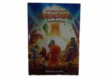 Der kleine Drache KOKOSNUSS:  Feuerfeste Freunde - Vorlesebuch zum Film