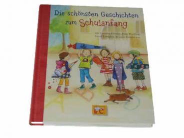 Die schönsten Geschichten zum Schulanfang  gebraucht