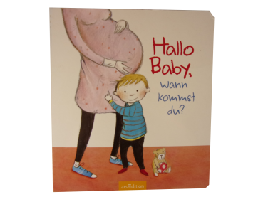 Hallo Baby, wann kommst du?