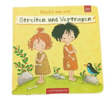 Machs wie ich! Streiten und Vertragen gebraucht