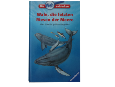 Die Welt entdecken - Wale, die letzten Riesen der Meere  gebraucht