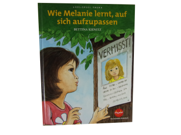 Wie Melanie lernt, auf sich aufzupassen   gebraucht