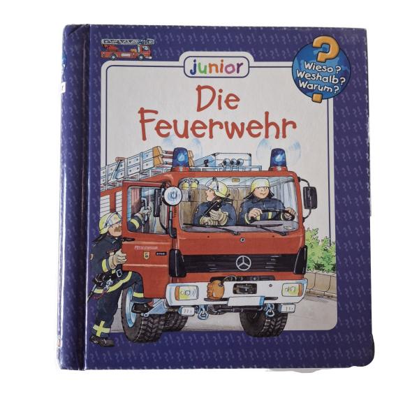 Wieso?Weshalb?Warum? Junior Die Feuerwehr gebraucht