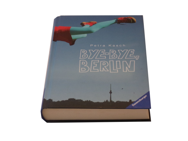 BYE-BYE, BERLIN  gebraucht