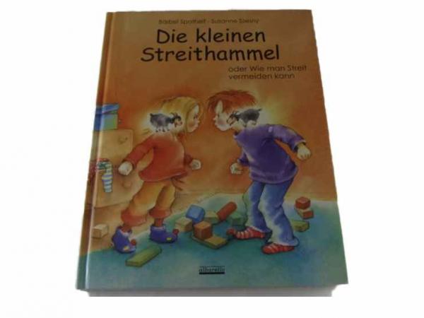 Die kleinen Streithammel oder Wie man Streit vermeiden kann  gebraucht wie neuwertig