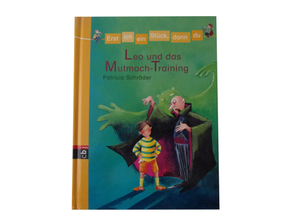 Erst ich ein Stück, dann du - Leo und das Mutmach-Training   gebraucht wie neuwertig
