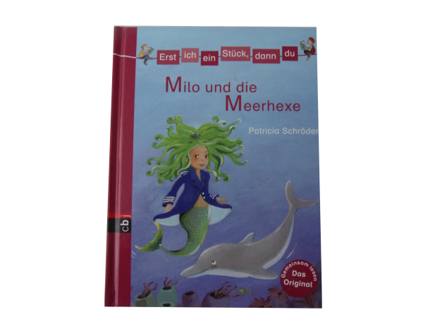 Erst ich ein Stück, dann du - Milo und die Meerhexe  gebraucht wie neuwertig