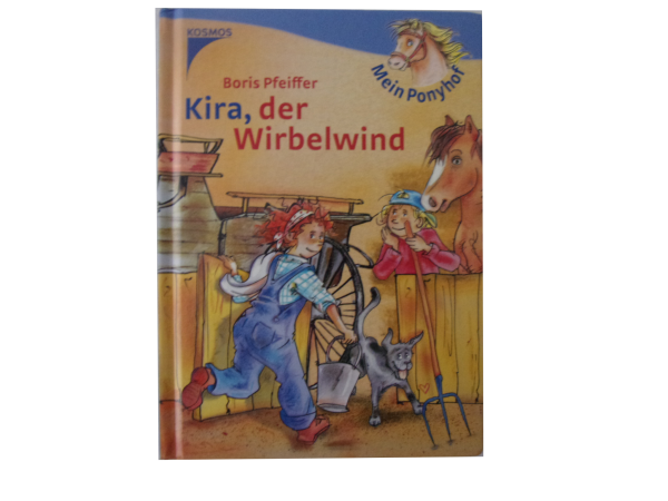 Mein Ponyhof - Kira, der Wirbelwind ab Kl.2  gebraucht wie neuwertig