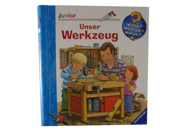 Wieso?Weshalb?Warum?Junior Band 40 ab 2 Jahre: Unser Werkzeug