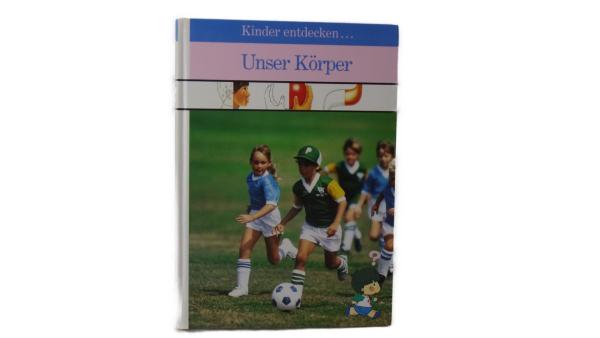 Kinder entdecken Unser Körper gebraucht