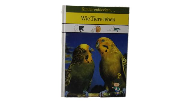 Kinder entdecken Wie Tiere leben gebraucht