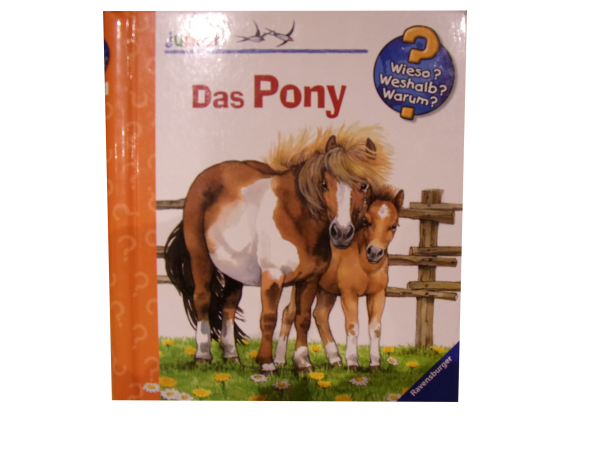 Wieso? Weshalb? Warum? Junior Band 20 ab 2 Jahre: Das Pony gebraucht